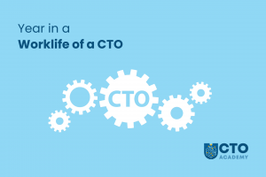 Year in a Worklife of a Chief Technology Officer - CTO Shadowing Session summary with key takeaways