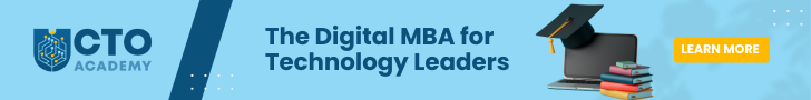 Digital MBA for Technology Leaders by CTO Academy - leaderboard banner