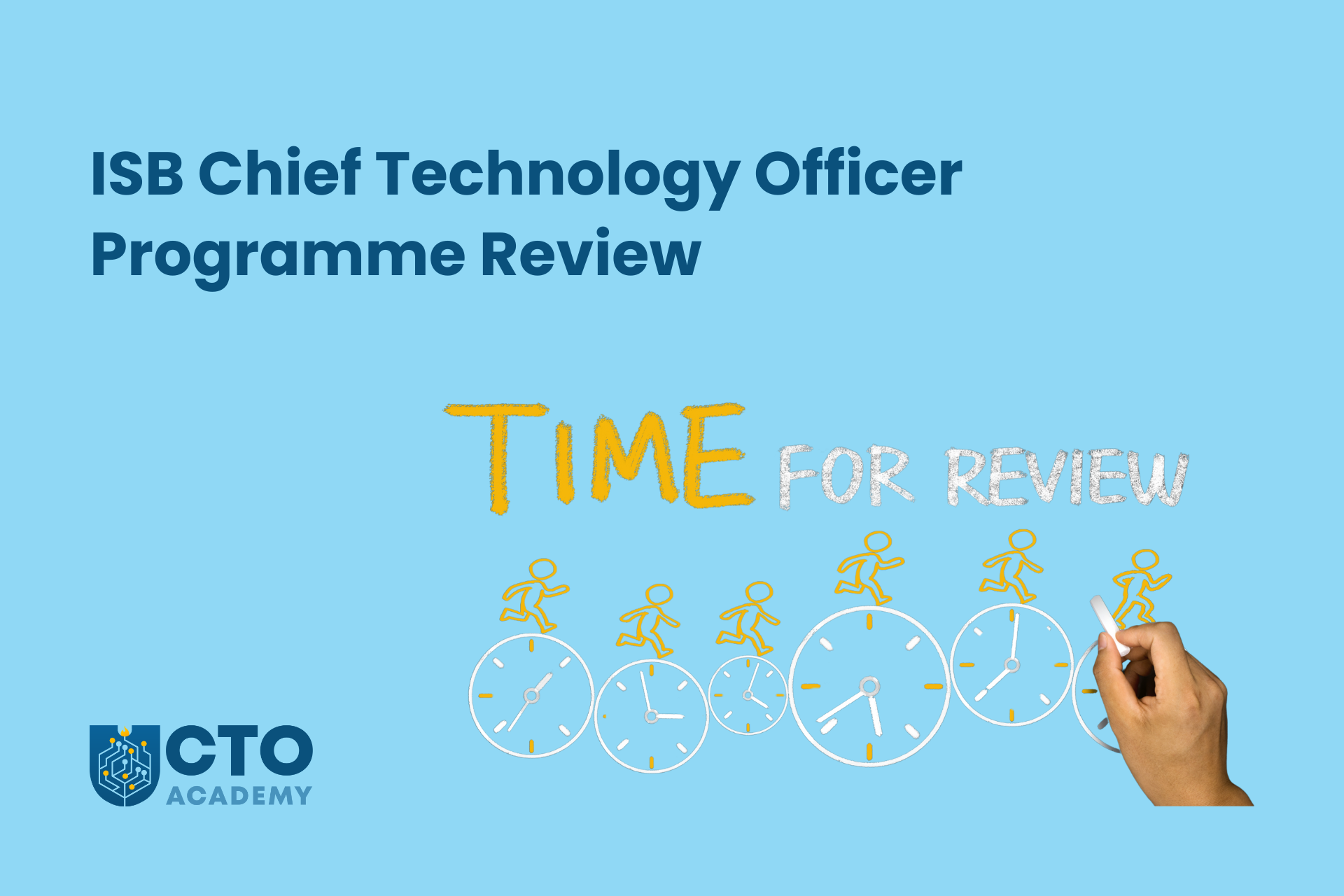 ISB Chief Technology Officer (CTO) Programme Review - featured image